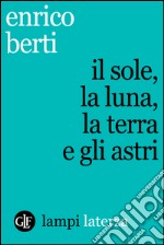 Il sole, la luna, la terra e gli astri. E-book. Formato EPUB ebook