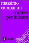 Corano: per iniziare. E-book. Formato EPUB ebook