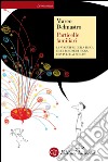 Particelle familiari: Le avventure della fisica e del bosone di Higgs, con Pulce al seguito. E-book. Formato EPUB ebook