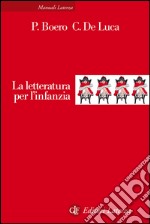 La letteratura per l'infanzia. E-book. Formato EPUB ebook