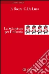La letteratura per l'infanzia. E-book. Formato EPUB ebook di Pino Boero