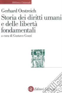 Storia dei diritti umani e delle libertà fondamentali. E-book. Formato EPUB ebook di Gustavo Gozzi