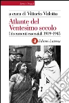 Atlante del Ventesimo secolo 1919-1945: I documenti essenziali. E-book. Formato EPUB ebook
