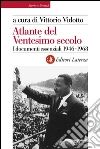 Atlante del Ventesimo secolo 1946-1968: I documenti essenziali. E-book. Formato EPUB ebook