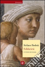 Solidarietà: Un'utopia necessaria. E-book. Formato EPUB ebook