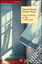 Conversazioni su Dio e sull'uomo. E-book. Formato EPUB ebook