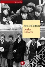 Beatles vs Stones. E-book. Formato EPUB ebook