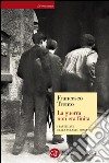 La guerra non era finita: I partigiani della Volante Rossa. E-book. Formato EPUB ebook di Francesco Trento