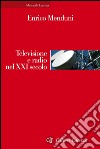 Televisione e radio nel XXI secolo. E-book. Formato EPUB ebook