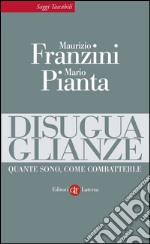 Disuguaglianze: Quante sono, come combatterle. E-book. Formato EPUB