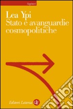 Stato e avanguardie cosmopolitiche. E-book. Formato EPUB