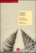 La crisi dell'utopia: Aristofane contro Platone. E-book. Formato EPUB ebook