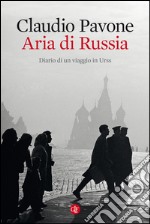 Aria di Russia: Diario di un viaggio in Urss. E-book. Formato EPUB ebook