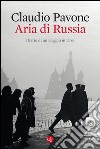 Aria di Russia: Diario di un viaggio in Urss. E-book. Formato EPUB ebook di Claudio Pavone