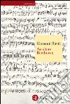 Ascoltare Beethoven. E-book. Formato EPUB ebook di Giovanni Bietti