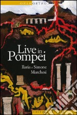 Live in Pompei. E-book. Formato EPUB ebook