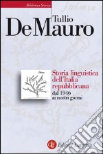 Storia linguistica dell'Italia repubblicana: dal 1946 ai nostri giorni. E-book. Formato EPUB ebook