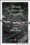 Storie di pascolo vagante. E-book. Formato EPUB ebook di Marzia Verona