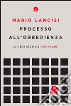 Processo all'obbedienza: La vera storia di don Milani. E-book. Formato EPUB ebook