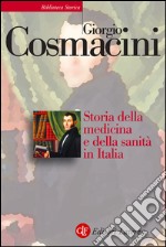 Storia della medicina e della sanità in Italia: Dalla peste nera ai giorni nostri. E-book. Formato EPUB ebook