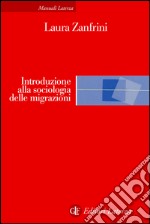 Introduzione alla sociologia delle migrazioni. E-book. Formato EPUB ebook