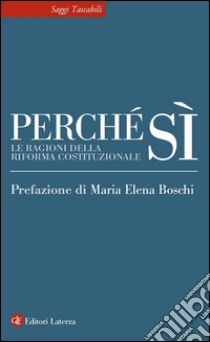 Perché sì: Le ragioni della riforma costituzionale. E-book. Formato EPUB ebook di Massimo Rubechi