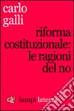 Riforma costituzionale: le ragioni del No. E-book. Formato EPUB ebook