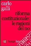 Riforma costituzionale: le ragioni del No. E-book. Formato EPUB ebook