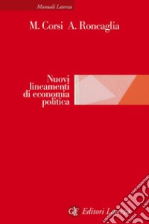 Nuovi lineamenti di economia politica. E-book. Formato PDF ebook di Alessandro Roncaglia