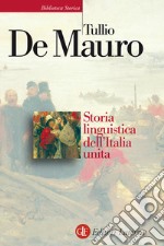 Storia linguistica dell'Italia unita. E-book. Formato EPUB ebook