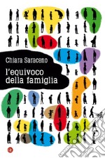 L'equivoco della famiglia. E-book. Formato EPUB ebook