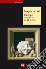 Il tempo continuo della storia. E-book. Formato EPUB ebook