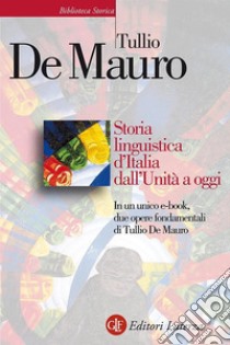 Storia linguistica d’Italia dall’Unità a oggi. E-book. Formato EPUB ebook di Tullio De Mauro