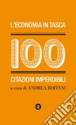 L'economia in tasca: 100 citazioni imperdibili. E-book. Formato EPUB ebook