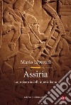 Assiria: La preistoria dell'imperialismo. E-book. Formato EPUB ebook