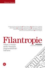 Filantropie: Sfide e visioni delle famiglie imprenditoriali italiane. E-book. Formato EPUB ebook