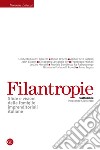 Filantropie: Sfide e visioni delle famiglie imprenditoriali italiane. E-book. Formato EPUB ebook di Innocenzo Cipolletta