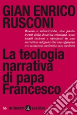 La teologia narrativa di papa Francesco. E-book. Formato EPUB ebook