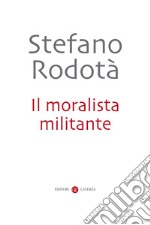 Il moralista militante. E-book. Formato EPUB ebook