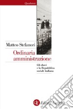 Ordinaria amministrazione: Gli ebrei e la Repubblica sociale italiana. E-book. Formato EPUB ebook