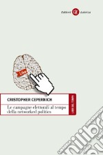 Le campagne elettorali al tempo della networked politics. E-book. Formato EPUB