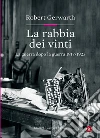 La rabbia dei vinti: La guerra dopo la guerra 1917-1923. E-book. Formato EPUB ebook
