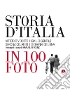 Storia d'Italia in 100 foto. E-book. Formato EPUB ebook di Emilio Gentile