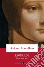 Leonardo: Genio senza pace. E-book. Formato EPUB ebook