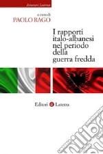 Una pace necessaria: I rapporti italiano-albanesi nella prima fase della Guerra fredda. E-book. Formato EPUB ebook