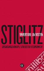 Invertire la rotta: Disuguaglianza e crescita economica. E-book. Formato EPUB