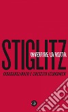 Invertire la rotta: Disuguaglianza e crescita economica. E-book. Formato EPUB ebook di Joseph E. Stiglitz