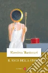 Il sugo della storia. E-book. Formato EPUB ebook di Massimo Montanari