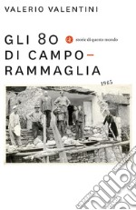 Gli 80 di Camporammaglia. E-book. Formato EPUB ebook