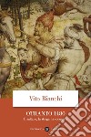 Otranto 1480: Il sultano, la strage, la conquista. E-book. Formato EPUB ebook di Vito Bianchi